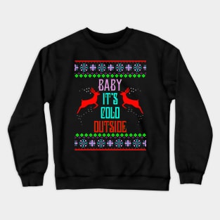 Baby It's Cold Outside Christmas Pregnancy Maternity Crewneck Sweatshirt